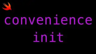 Swift - Convenience Initializers