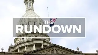 The Rundown: Last Week in Michigan Politics (8-25-24)