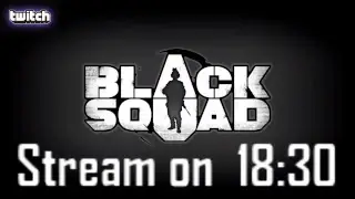 [RUS-UA] BLACK SQUAD | !GIVEAWAYS | BloodCompany | Restream | Aspirew0w |