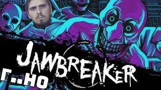 Понятно почему у Куплинова нет видео по этой игре | Jawbreaker (нарезка)