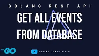 Get all Events from Database | Golang REST API | MySql | Gorilla Mux