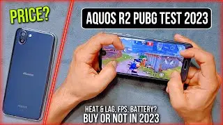 Aquos R2 PUBG Test 2023 | Price | Graphics | Battery | Heat & lag | Buy or Not? | Electro Sam