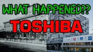 What Happened to Toshiba? - How Toshiba Failed...