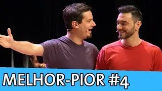 IMPROVÁVEL - MELHOR-PIOR #4