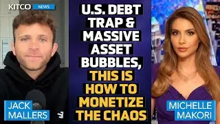 Dollar Liquidity Flooding Ahead, Sovereign Debt Crisis Looms - How to Monetize Chaos: Jack Mallers