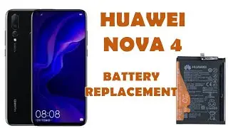 HUAWEI NOVA 4 - Battery Replacement