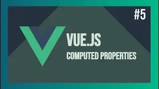 Let's Learn VueJS #5 - Computed Properties