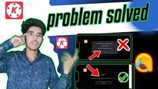 🥰 kinemaster export problem//kinemaster video export problem solve 