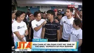 BT: Ken Chan at iba pang cast ng 'One of the Baes,' bumisita sa mga seaman