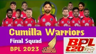 BPL 2023 - Cumilla Warriors Team Final Squad | Cumilla Team Final Squad BPL 2023 | Cricket Update