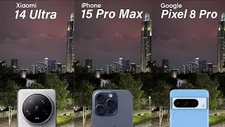 Xiaomi 14 Ultra VS iPhone 15 Pro Max VS Pixel 8 Pro Camera Test Comparison