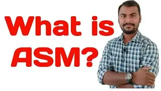 What is ASM ?