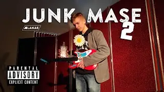 Alanas - Junk Mase 2