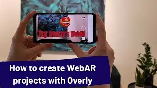 How to create markerless WebAR experiences | Tutorial for Overly Augmented Reality Creator