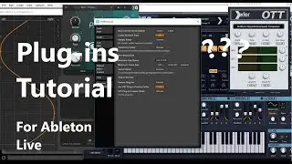 Ableton Live 9 | Plug-ins Tutorial