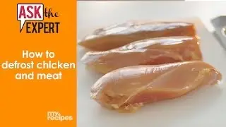 How to Defrost Chicken and Meat | Ask the Expert