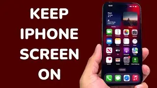 How To Keep iPhone Screen On