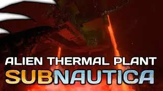 Alien Thermal Plant | Subnautica Part 29  | Full Release | 4k