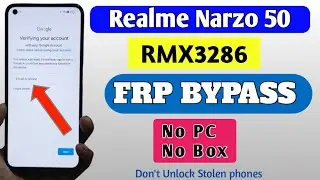 Realme Narzo 50 Frp Bypass/ Realme Rmx3286 Frp Unlock