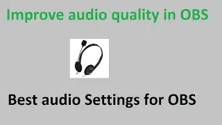 Improve audio quality in OBS | Best audio settings for OBS recording