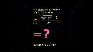 Limit x→0 [ (√(x² + 4)-2)/x²] = ?? Solve WITHOUT using L' Hôpital's Rule And Taylor Series.