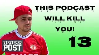 This Podcast Will Kill You! #13 | Paper Over The Cracks FC!