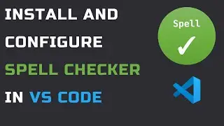 How to Use VS Code Spell Checker - Detailed walkthrough to setup and use multiple languages
