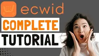 Ecwid Tutorial Create Your eCommerce Store for FREE | Sell Products Online for FREE