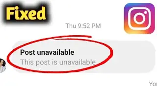 Instagram this post is unavailable problem solved