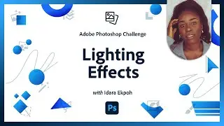 Lighting Effects | Photoshop Photo Editing Challenge