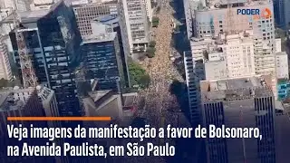 Veja imagens da manifestação a favor de Bolsonaro, na Avenida Paulista, em São Paulo