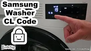 How to Turn Off Samsung Washer CL Code (Child Lock) - Quick Guide