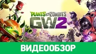 Обзор игры Plants vs. Zombies: Garden Warfare 2