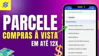 Como Parcelar Compras à Vista no Cartão de Crédito do Banco do Brasil em até 12x