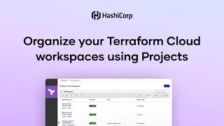 Organize your Terraform Cloud workspaces using Projects