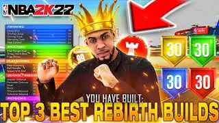 TOP 3 BEST BUILDS AFTER NEW PATCH! MOST OVERPOWERED REBIRTH BUILDS in NBA 2K22 Season 2+ BEST BADGES