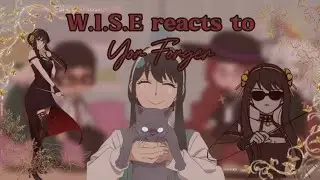 W.I.S.E react to Yor Forger||1/1||Loid x Yor||SPY x Family