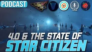 What’s Going on With Star Citizen 4.0? (Ft.Morphologis, Astrohistorian, Sulyce, Voidude)