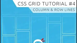 CSS Grid Tutorial #4 - Grid Lines