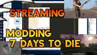 7 Days to Die: Modding A Dred End - { 7 Days to Die }[ Adredengaming ] [PC]