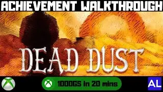 Dead Dust (Xbox) Achievement Walkthrough