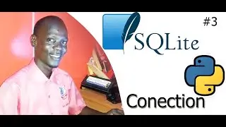 #3 Python SQLite3 -  How to Connect Python to Sqlite3 Database