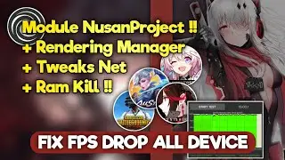 Brevent - New!! NusanProject 120Fps Kill Ram Fix Drop All Device - No Root