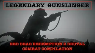 Arthur Morgan: Legendary Gunslinger - Red Dead Redemption 2 Insane Combat Compilation