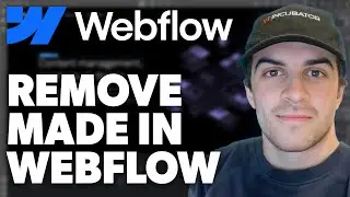 How to Remove Made in Webflow on Website (2024 Guide)