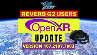 MSFS | VR | OPENXR UPDATE | REVERB G2