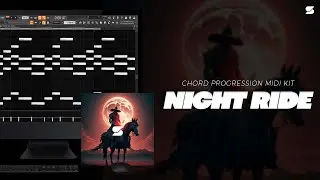 [ROYALTY FREE] Chord Progression Midi Kit - NIGHT RIDE [LIL BABY, DRAKE, TRAVIS SCOTT] Midi Pack 🎹