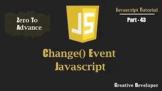 change() Event Javascript | Javascript Tutorial