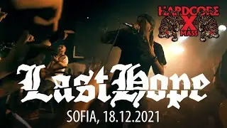 LAST HOPE - Live at HARDCORE X-MASS FEST / 18.12.2021 (FULL SET)