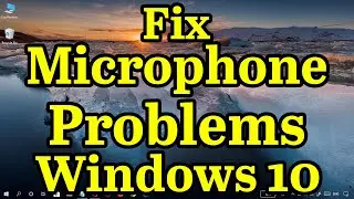 How to Quickly Fix Microphone Problems on Windows 10